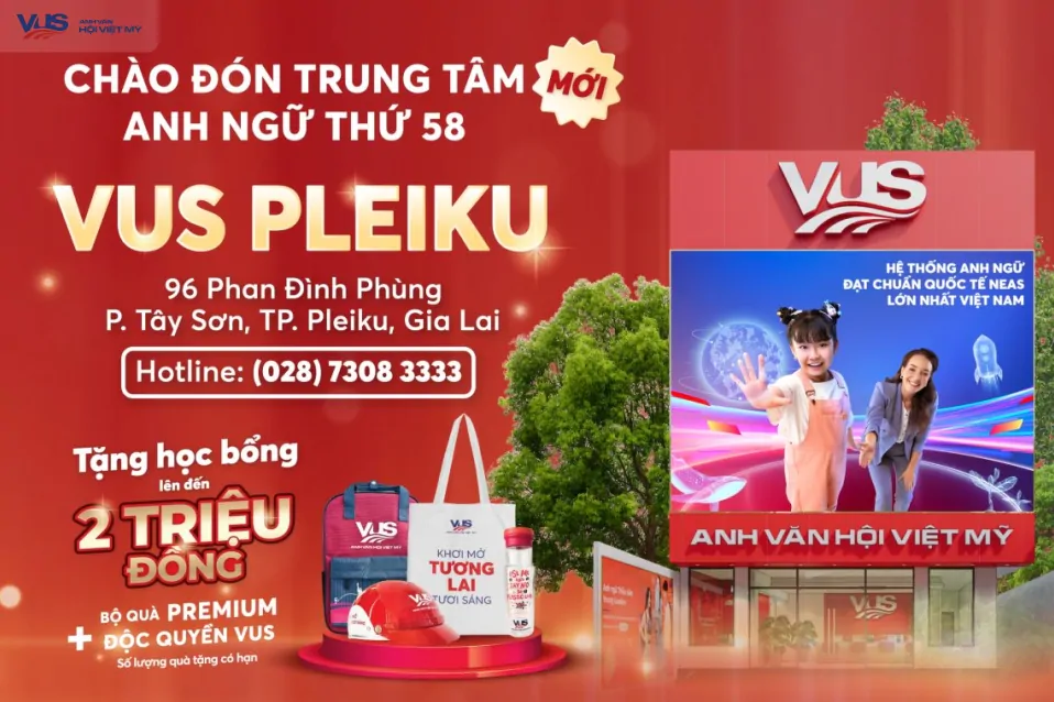 Khai trương cơ sở thứ 58 - VUS Pleiku