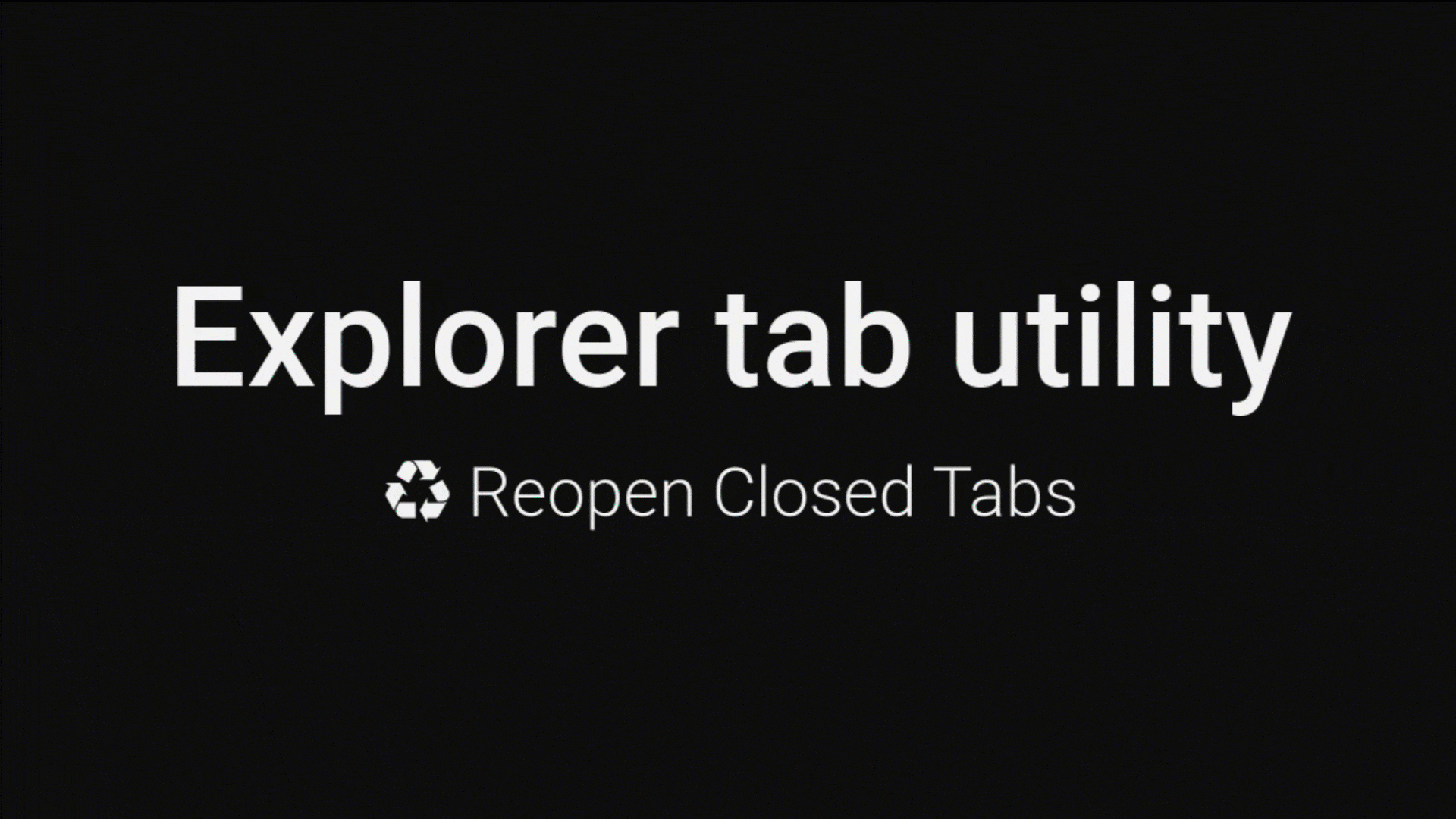 Reopen closed tabs