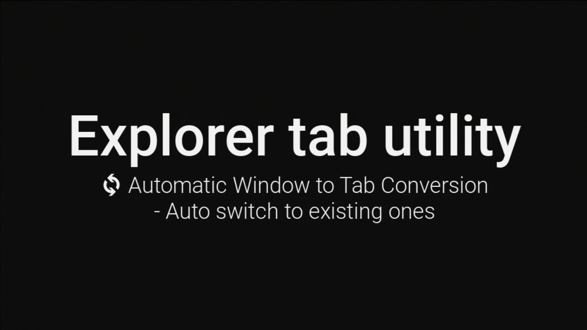 Window to tab conversion