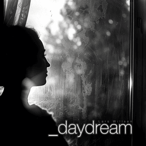 Daydream single cover - an EDM and pop song by Lars Willsen