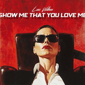 Show me that you love me - one of the singles in ‘Salty white substance"