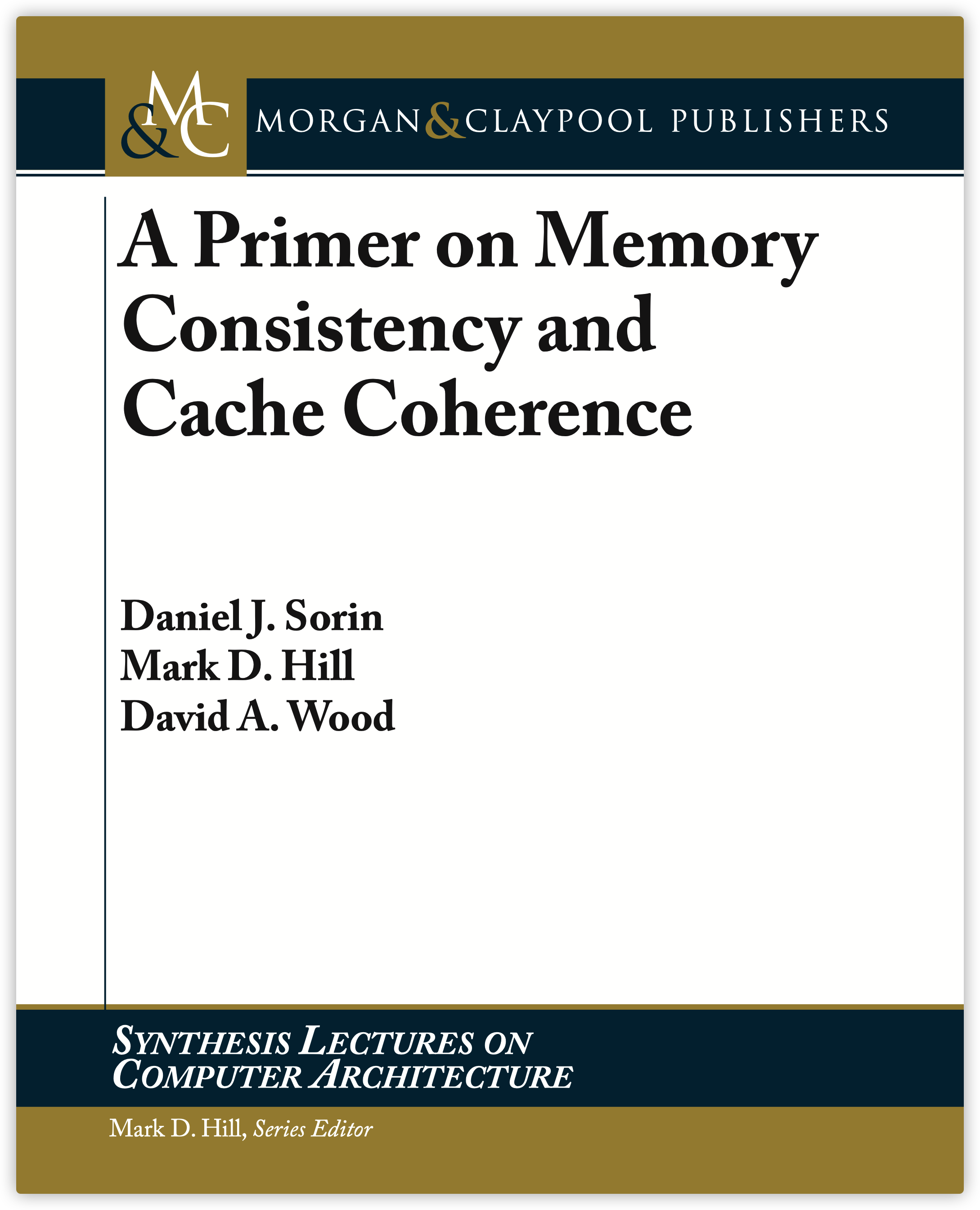 《A Primer on Memory Consistency and Cache Coherence》阅读总结