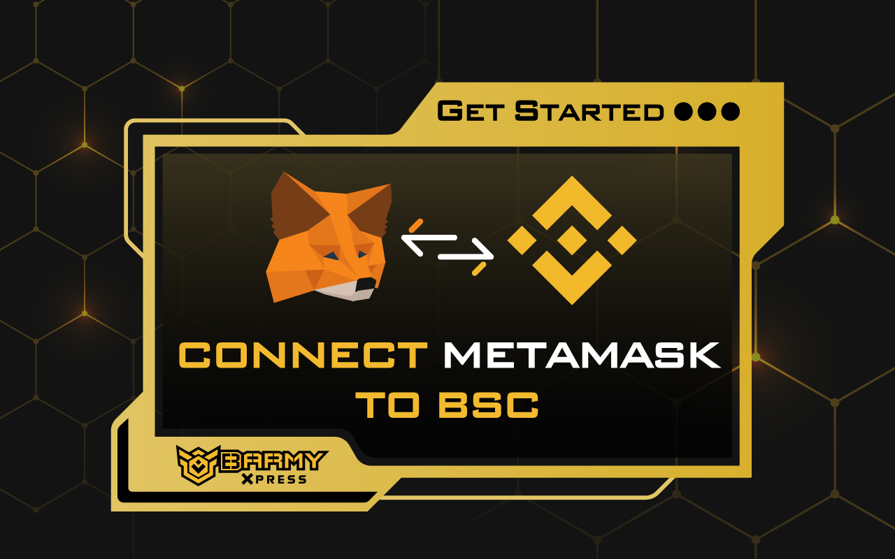 使用 MetaMask 连接到币安智能链(BSC)