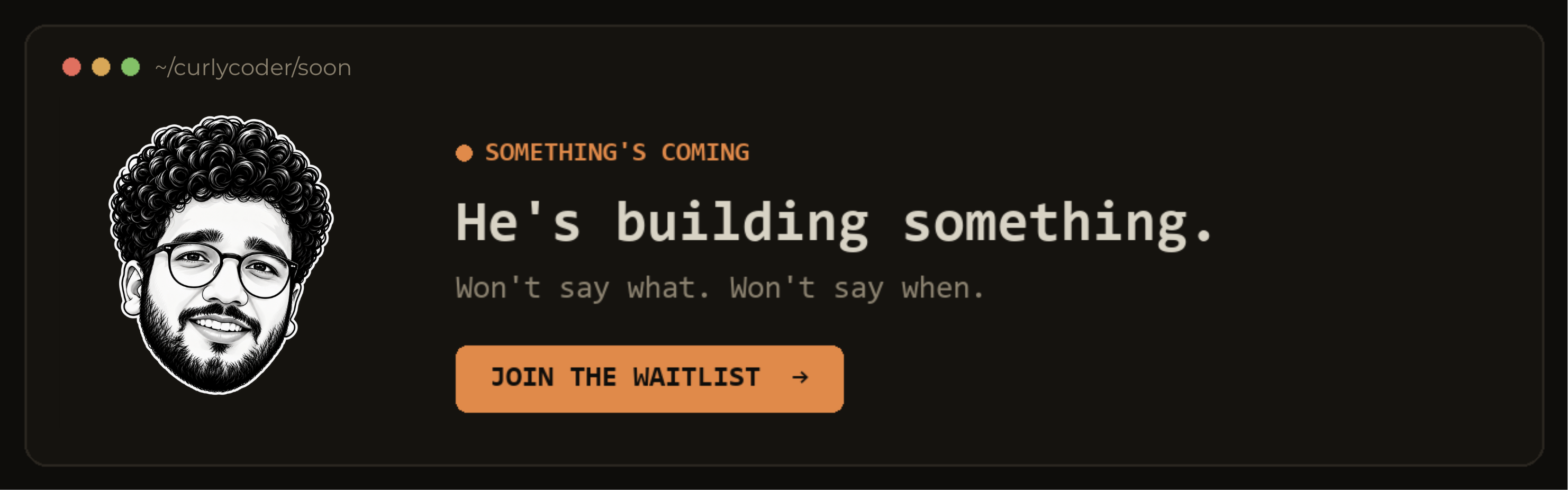 Something's coming, join the waitlist