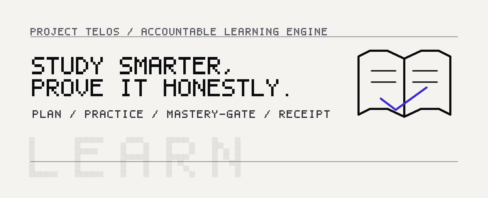 learn, an accountable credential and coursework engine that generates practice and halts at every graded step
