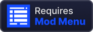 Requires Mod Menu