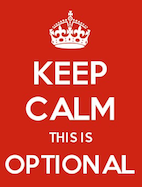 KEEP CALM - THIS IS OPTIONAL