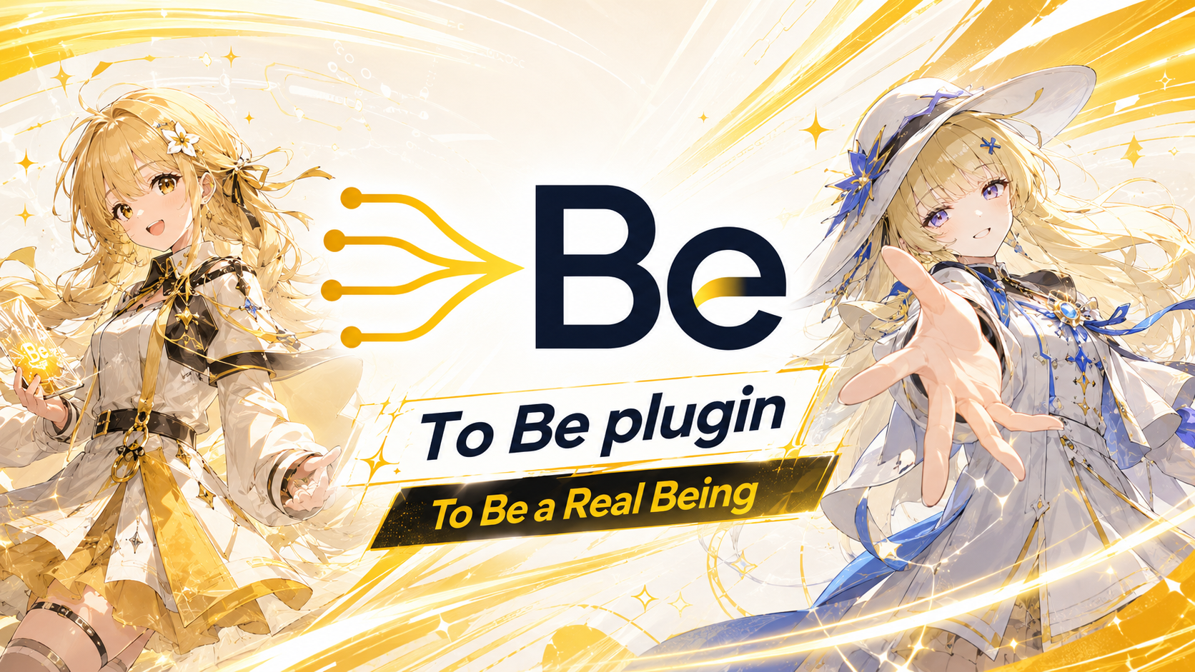 To Be Plugin - To Be a Real Being.