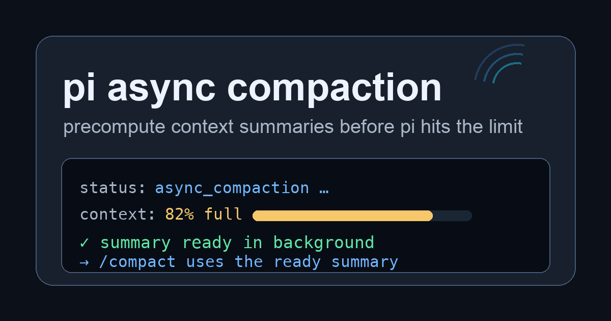 pi async compaction preview