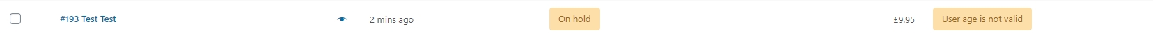 If the user is AV_FAILD, he will receive a red tag in Woocommer/orders "User age is not valid".