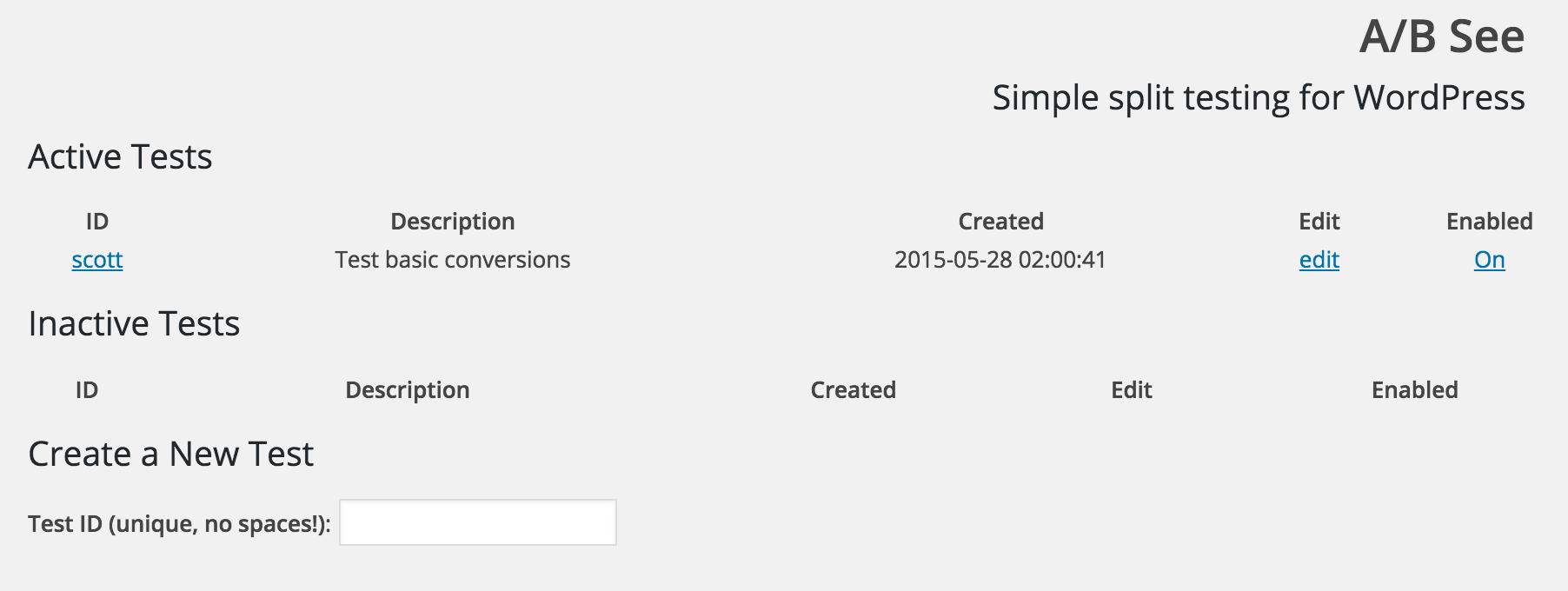 The A/B See admin panel. Lists tests by active/inactive, check out impressions and conversions, and edit tests if necessary.