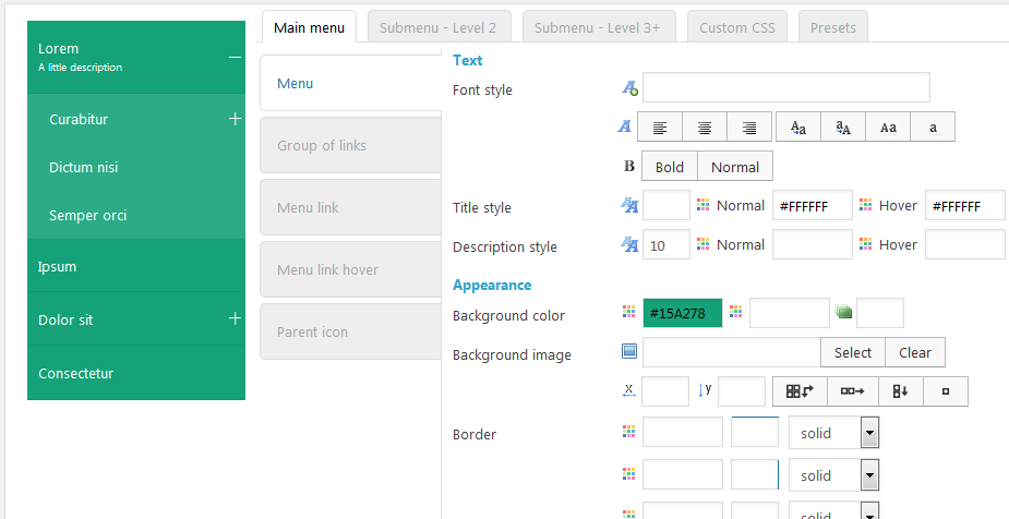 Styling interface with direct preview. Style your menu without coding