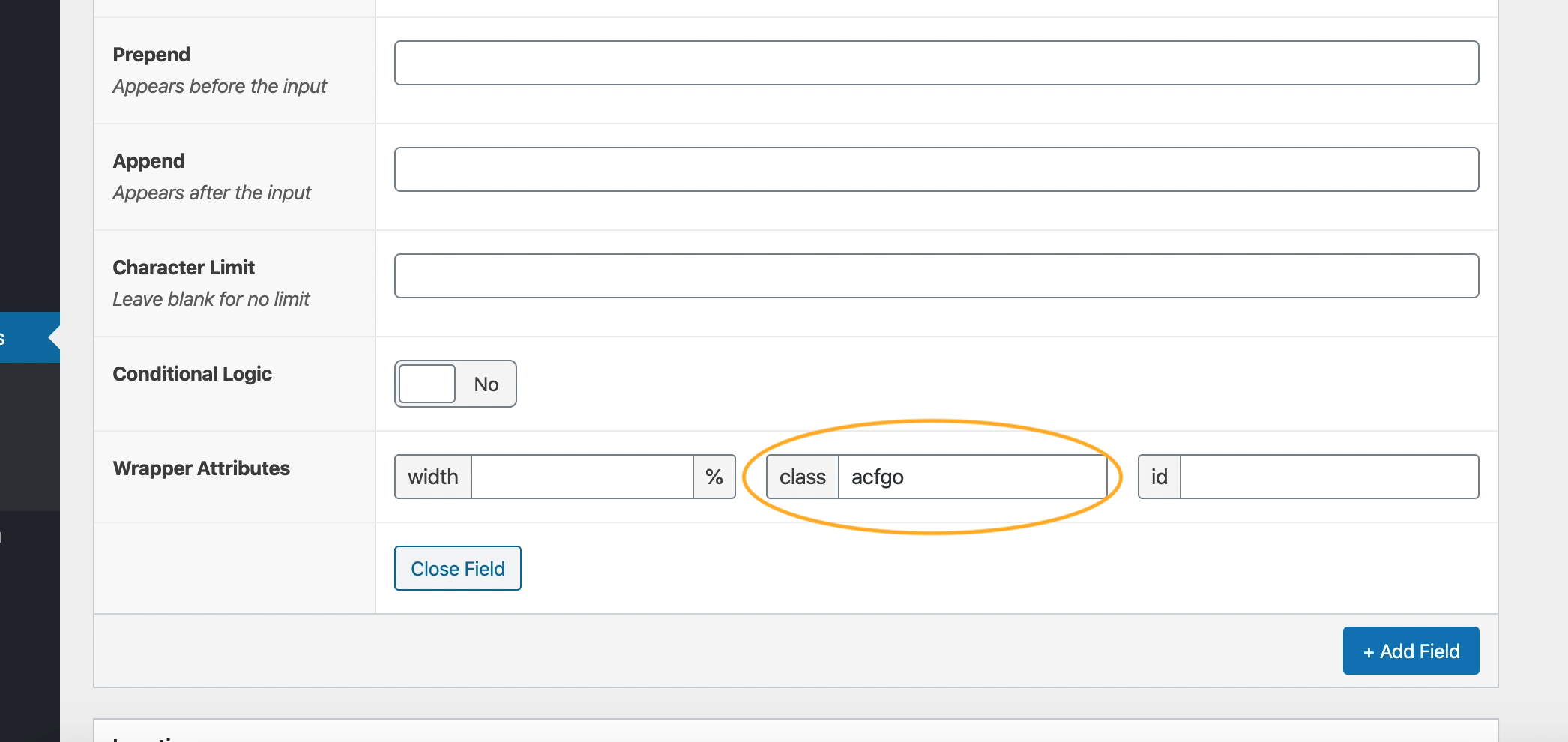 In the field attributes go to 'Wrapper Attributes -> class', type 'acfgo' and click 'update'.