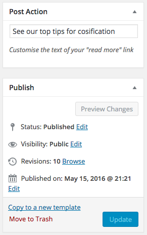 You configure the "more" text in the post editing screen, above the "Publish" or "Update" button.