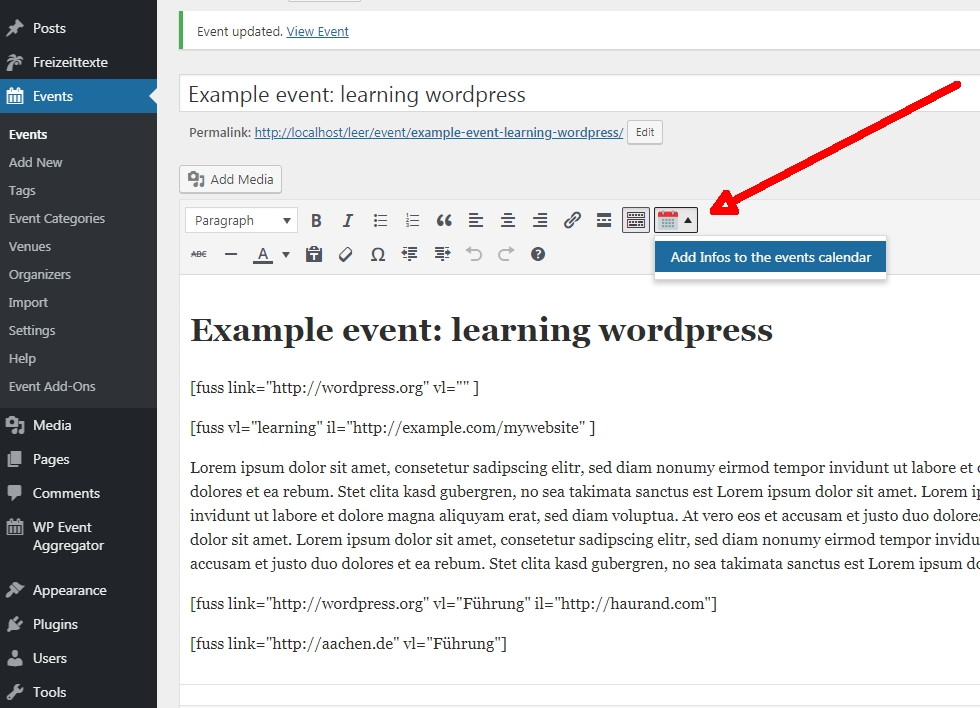Call via the icon at the top right of the menu bar. Then click on "Add Infos to the events Calendar".