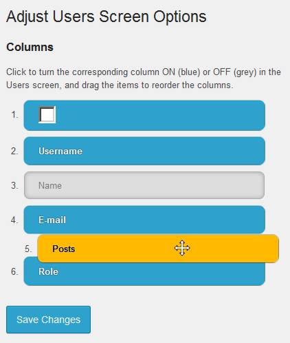 Adjusting the default columns; having turned the Name column off, we're now moving the Posts column to a different order.