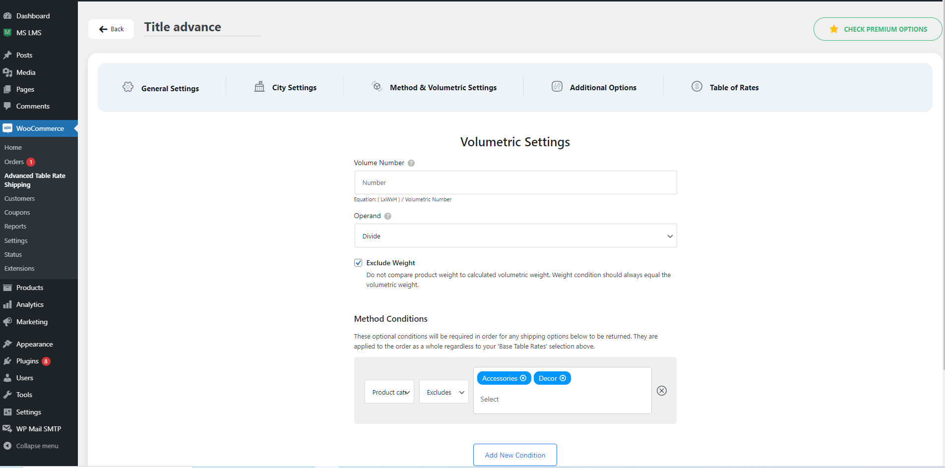 Additional Settings: Some additional setting for set Include Tax, Exclude Weight, Round Weight, Hide Method etc.