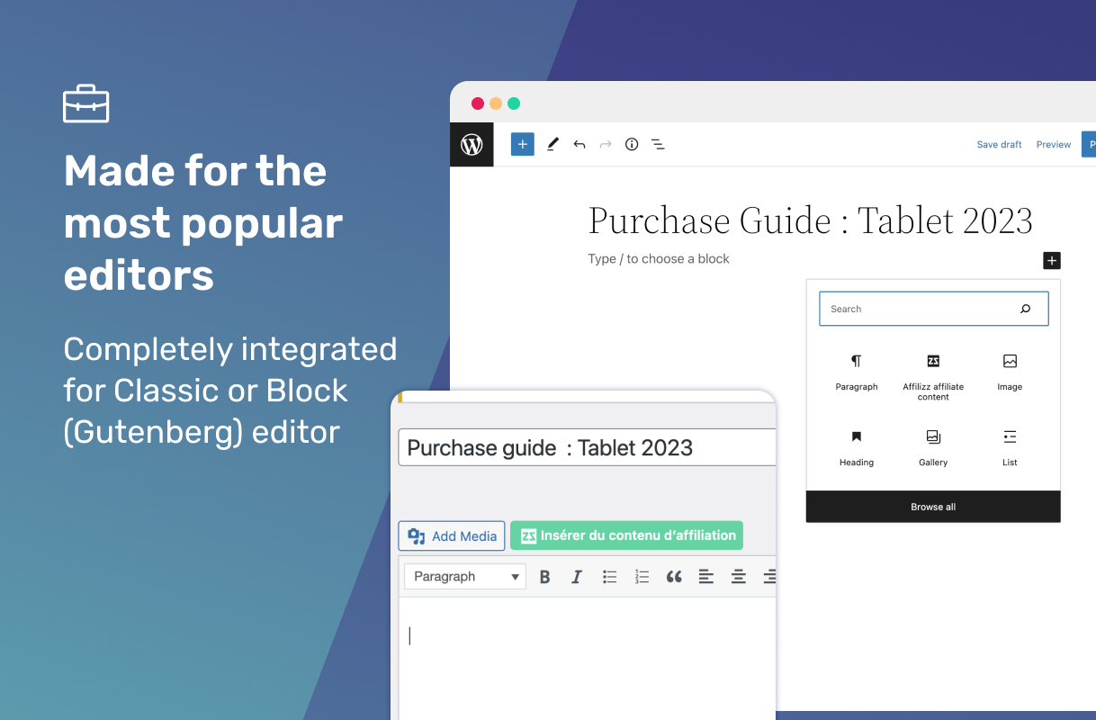 Completely integrated for Classic or Block (Gutenberg) editor
