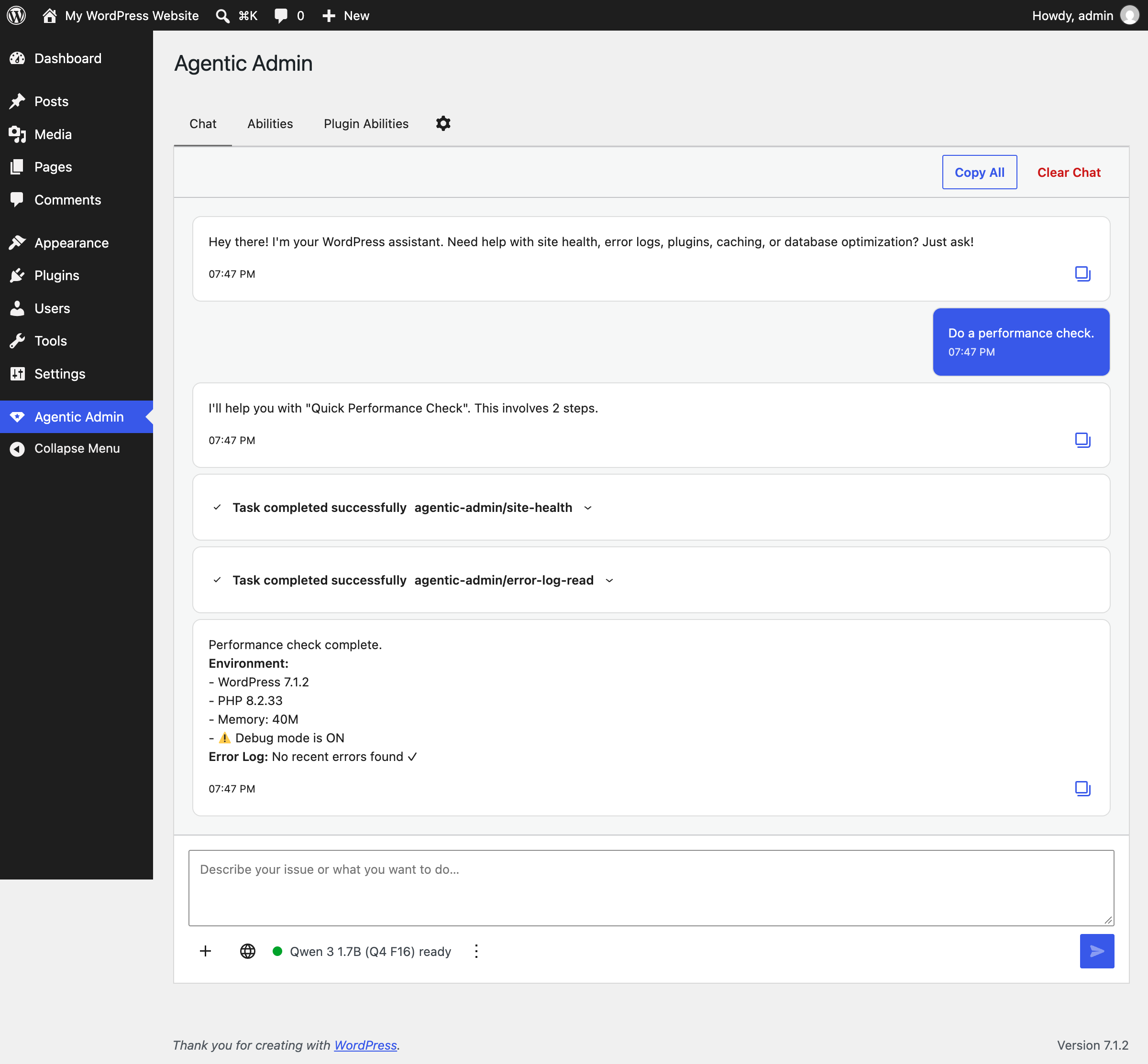 Multi-step workflow execution. "Do a performance check" is recognized as a 2-step workflow — the assistant runs `site-health` and `error-log-read` in sequence, then summarizes the environment (WP version, PHP, memory, debug mode, error log status) in one answer.