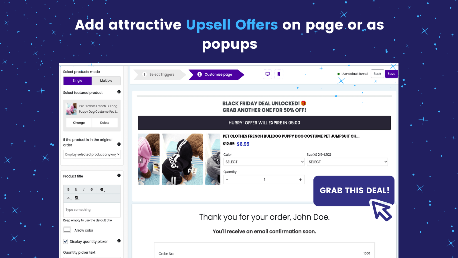 Add attractive upsell offers on page or as popups.