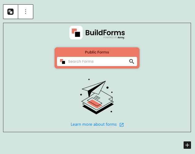 Embed your form via the Gutenberg editor into your webpages. Embedding via the classic editor is also supported.