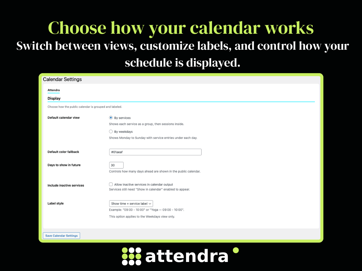 Calendar settings: switch between views and control how your schedule is displayed.