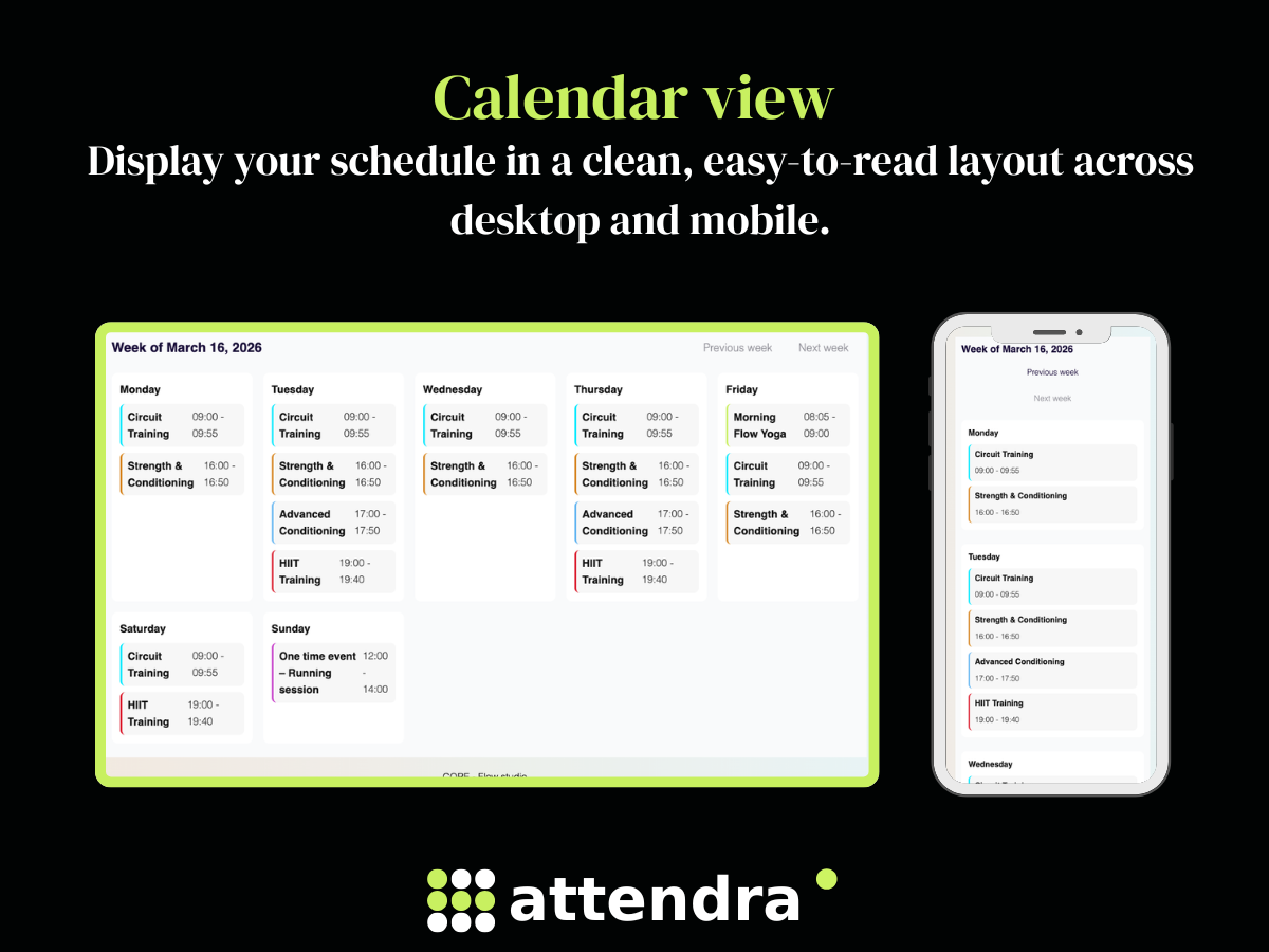 Calendar view: display your schedule in a clean, easy-to-read layout across desktop and mobile.
