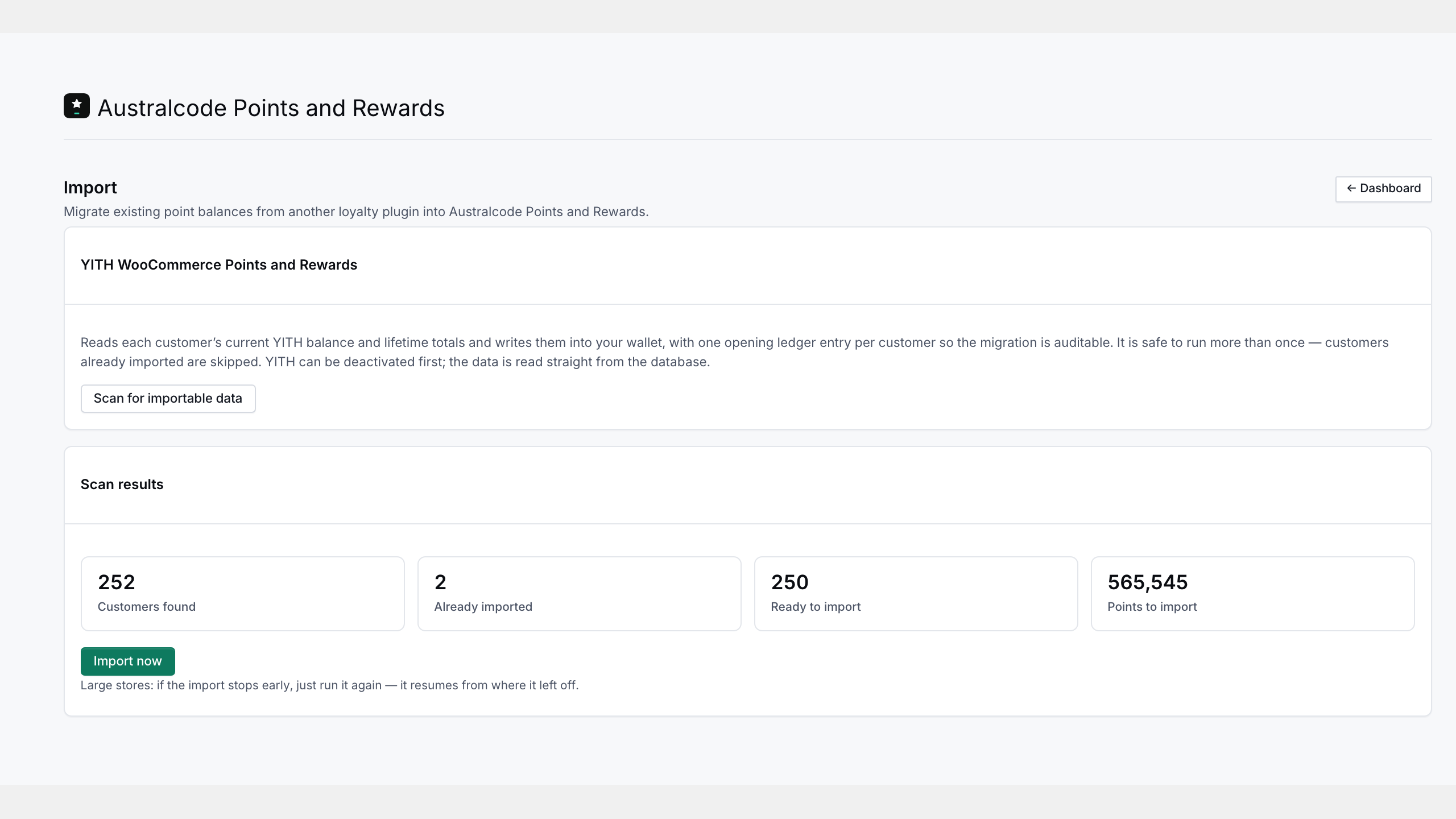 Import — migrate your customers' point balances from YITH WooCommerce Points and Rewards, with a dry-run preview before anything is written.