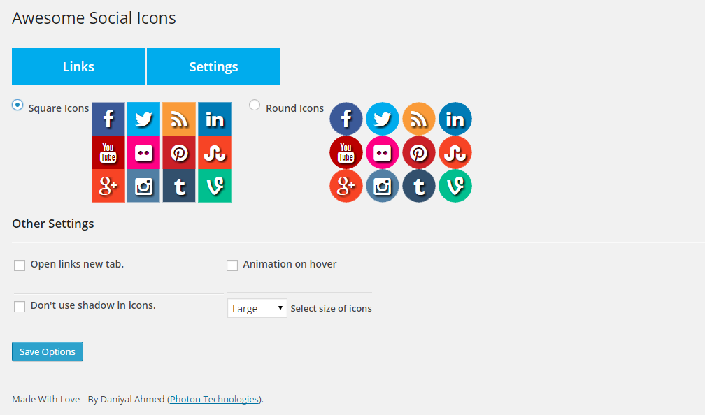 Select icons style, square/circle. Confgiure options, like open link in new tab,sizes etc.
