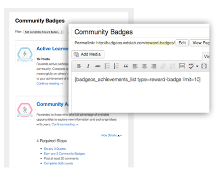 BadgeOS shortcodes make it easy to turn any WordPress page into an achievements page, regardless of the theme you are using. The BadgeStack add-on creates pages with shortcodes to help you get started.