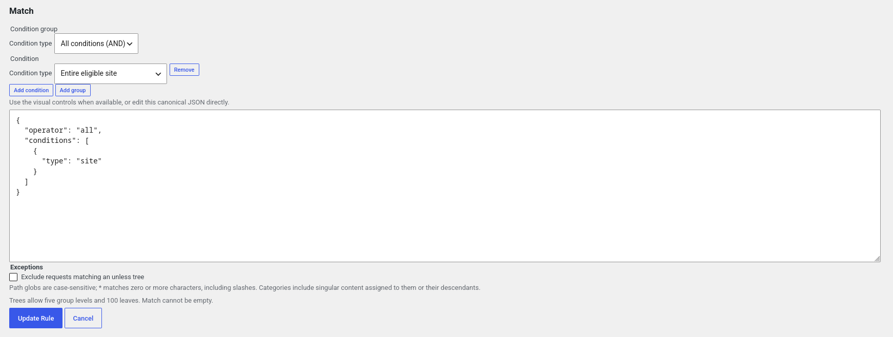 Match-condition editor with condition groups, JSON representation, and optional exceptions.