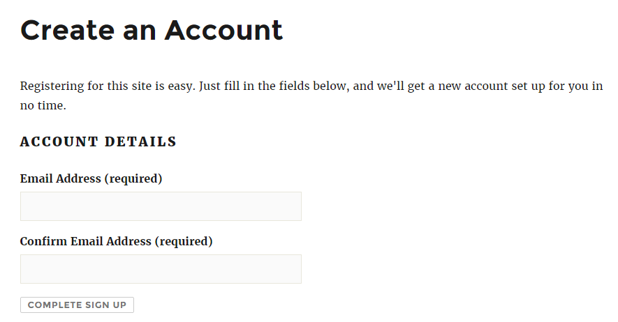 To register, the visitor has to provide ONLY his/her email address.