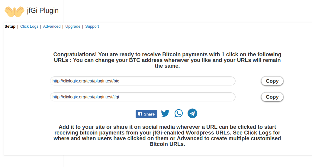 You have successfully set your BTC address up and you a presented with a screen where you are able to copy or share your new domain.name/btc or domain.name/jfgi URL that will auto-launch a user's BTC wallet when clicked on with your BTC address auto-completed.