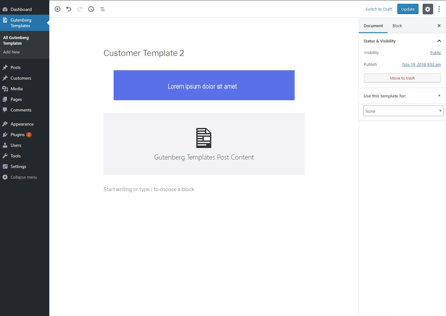 Editing a template not assigned to any post type, targetted to be applied on a certain item.