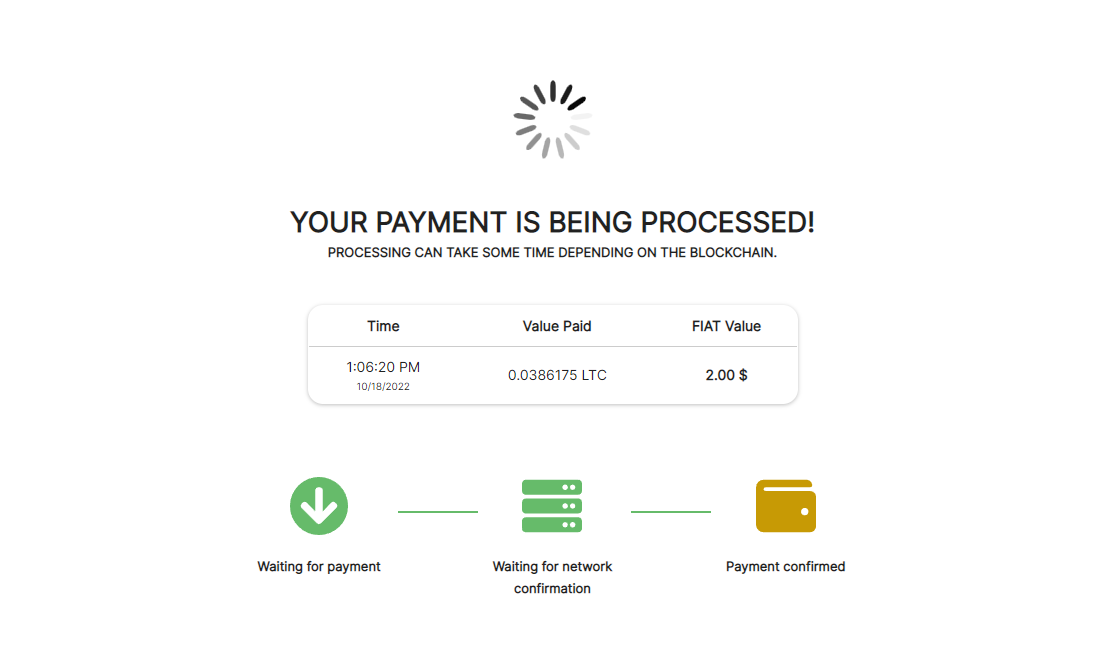 Once the payment is received, the system will wait for network confirmations