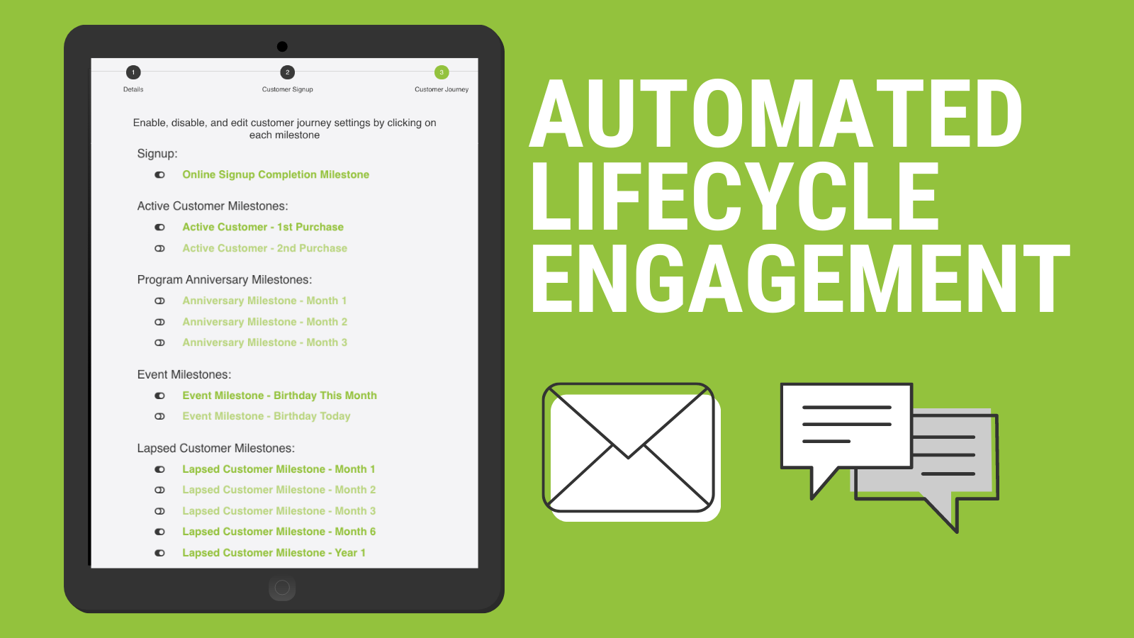 Automated Life Cycle Engagement