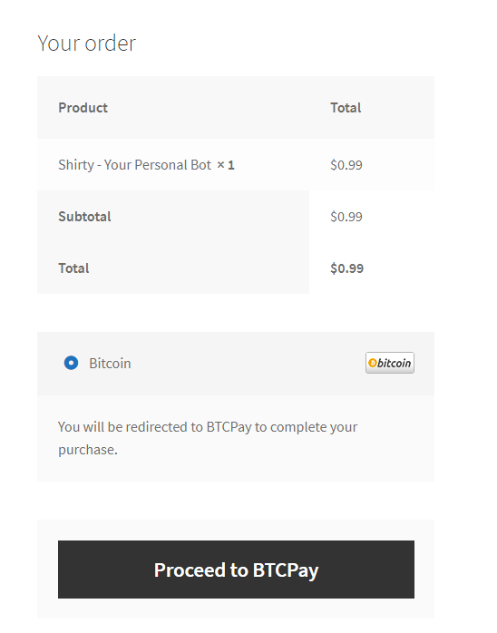 Customer will see the pay with Bitcoin button at the checkout.Text can be customized.