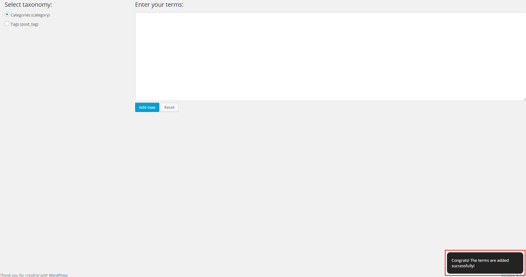 You have to wait a few seconds after clicking Add Now button and watch for this notice on the bottom right corner.