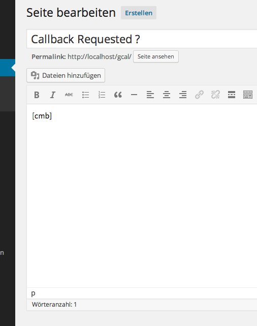 Create the Shortcode to display the Callback Form. It's style can be easily overwritten with css #cmb_form