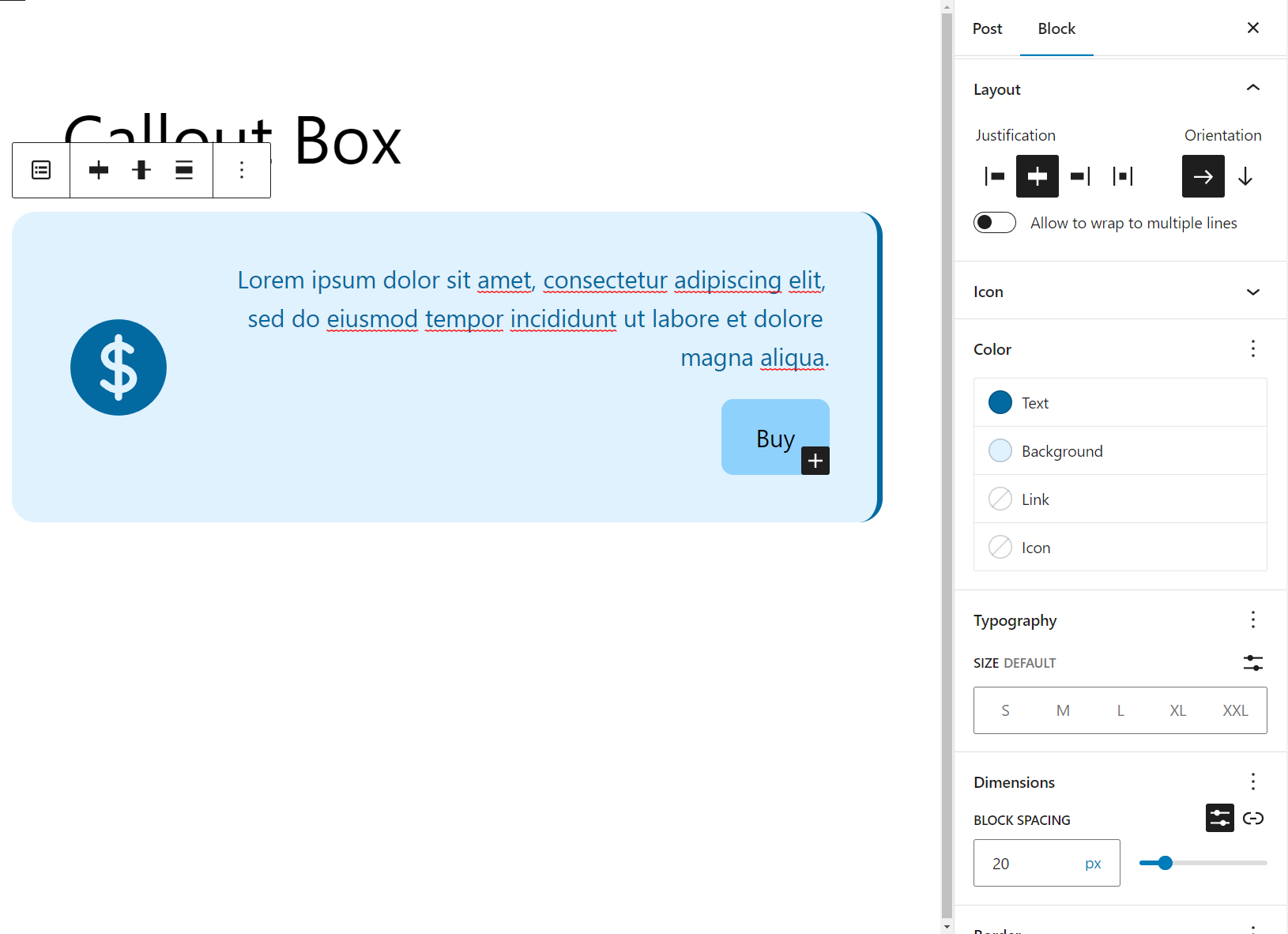 Callout with more styling. The icon is bigger, the block has a border radius and a left border. The paragraph and button were moved by modifying their custom attributes.