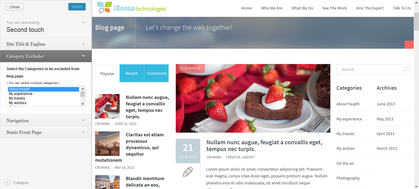 Open theme customizer and open the Category Excluder ( Blog with un-excluded categories is showing )