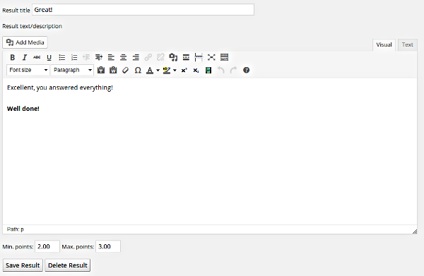 And of course you can define different results depending on the total points collected in the quiz