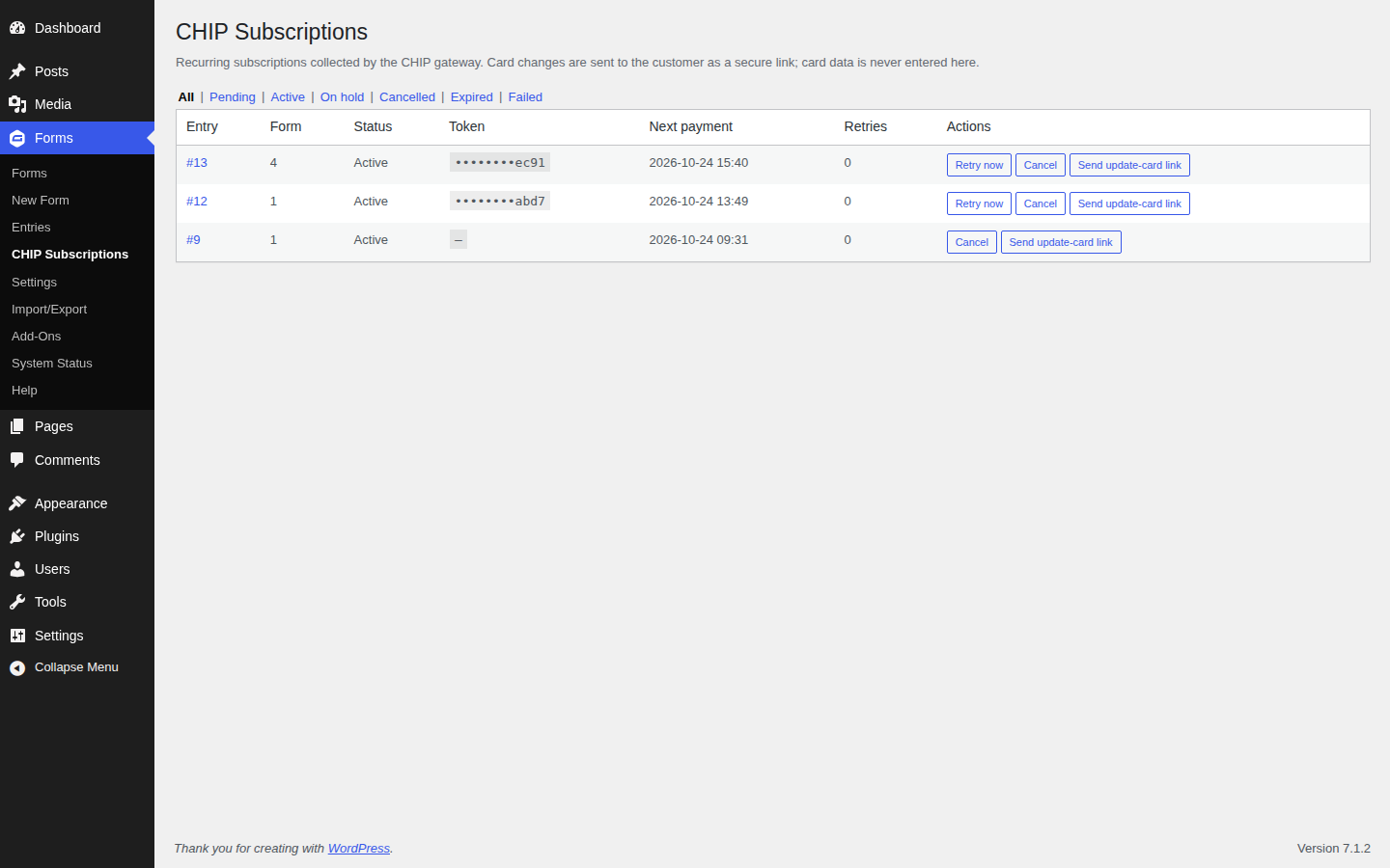 CHIP Subscriptions - Every subscription with its status, next payment date and retry count.