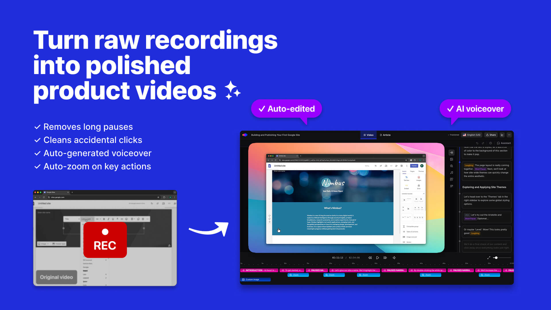 In Clevera: turn raw captures into polished product tutorial videos.