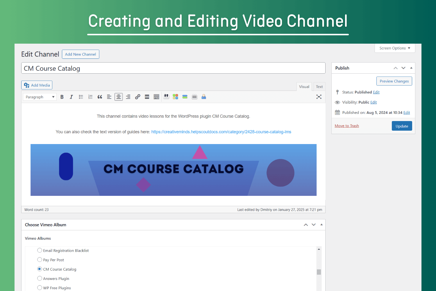 Creating and Editing Video Channel