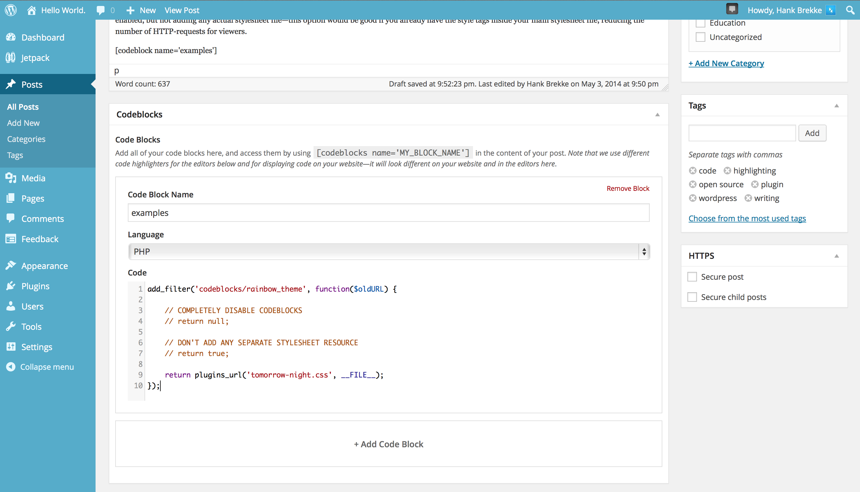 Codeblocks adds source code editors below your main post body.