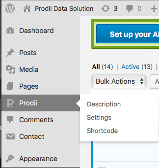 When installed and activated you can access the prodii plugin from your dashboard menu
