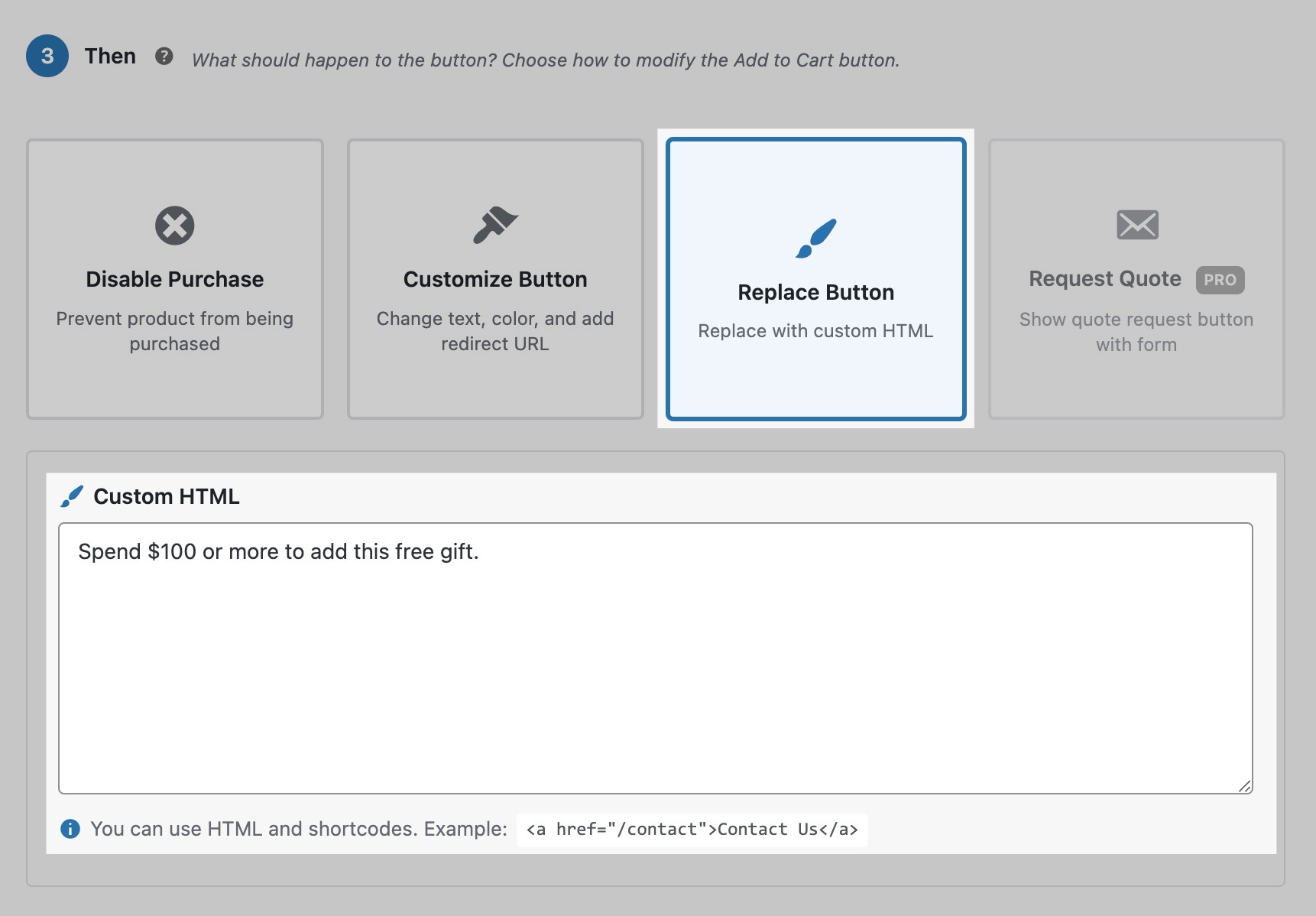 "Replace Button" Action - Use custom HTML, shortcodes, or any content to replace the button