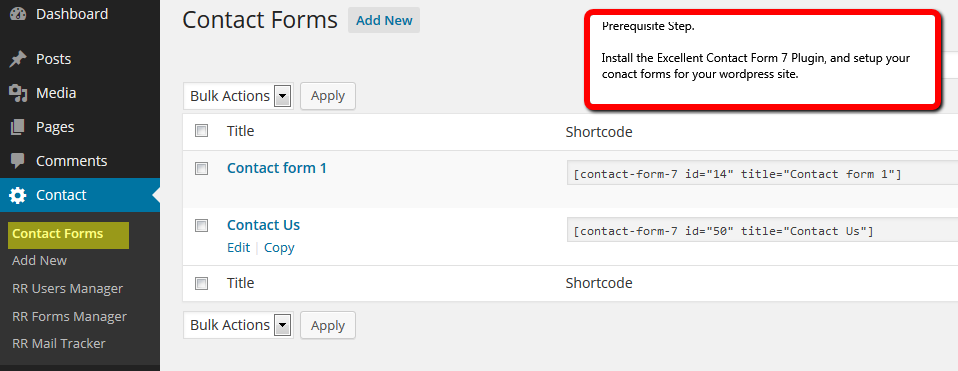 Before you begin. Install plugin 'Contact Form 7' and setup your forms.