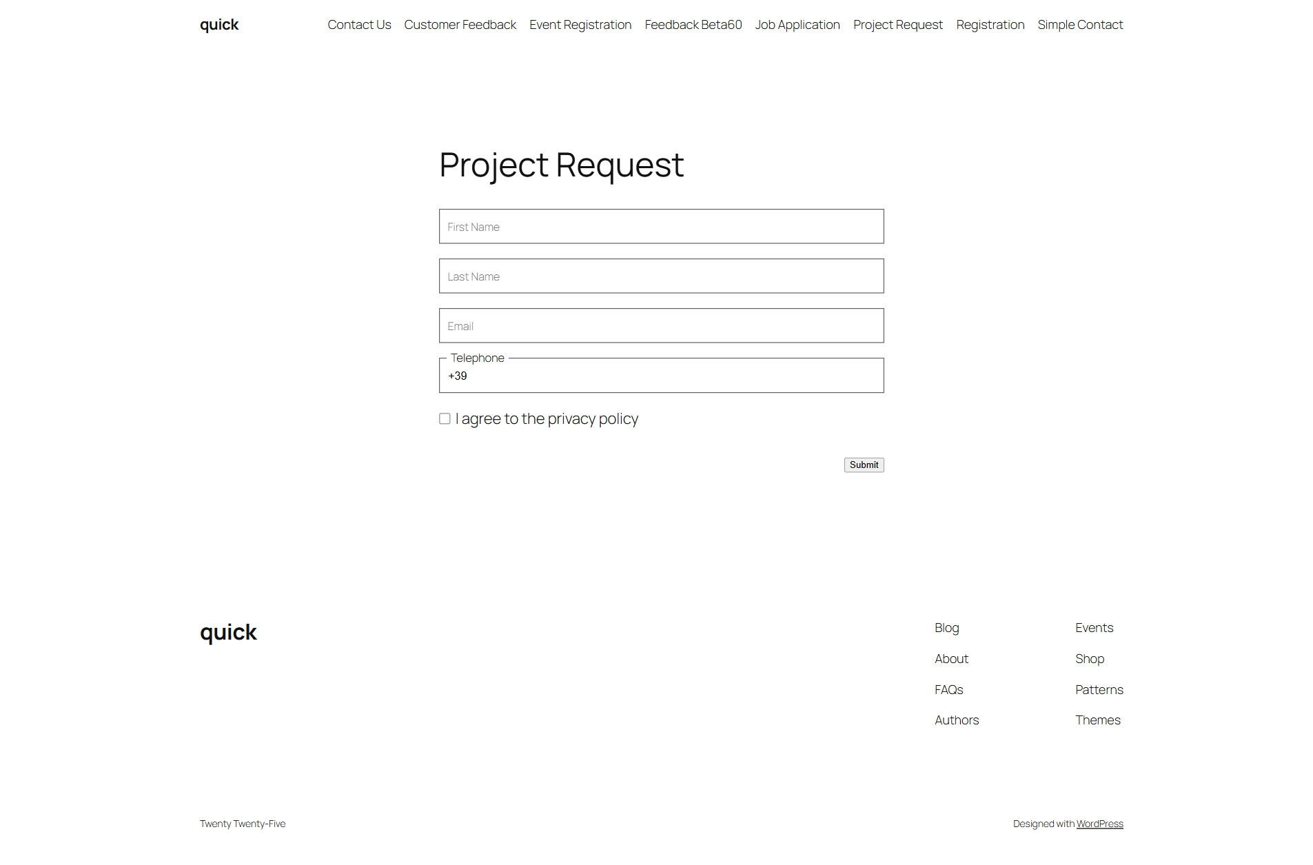Create your own fields for use in all forms.